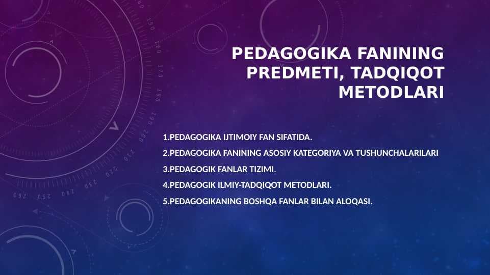 Pedagogika fanining predmeti, tadqiqot metodlari