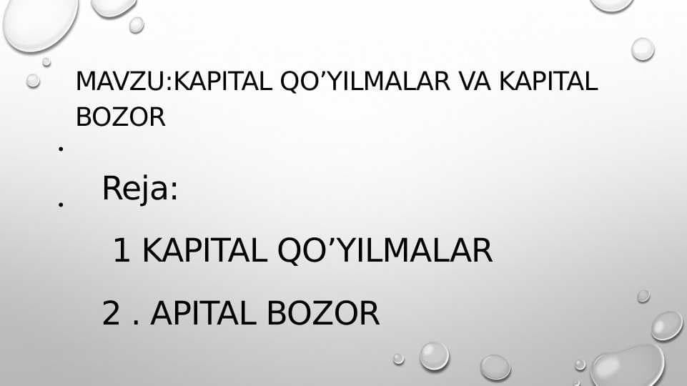 MAVZU:KAPITAL QO’YILMALAR VA KAPITAL BOZOR