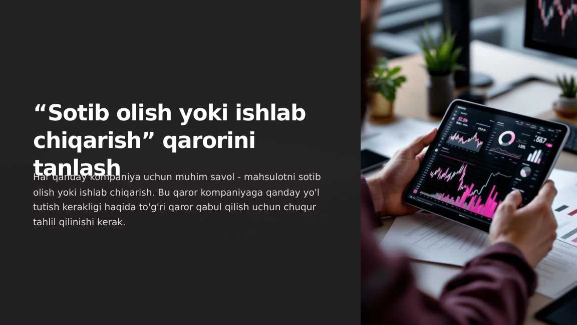 “Sotib olish yoki ishlab chiqarish” qarorini tanlash