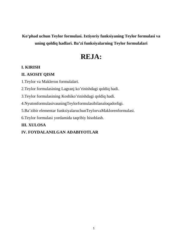 Ko‘phad uchun Teylor formulasi. Ixtiyoriy funksiyaning Teylor formulasi va uning qoldiq hadlari. Ba’zi funksiyalarning Teylor formulalari