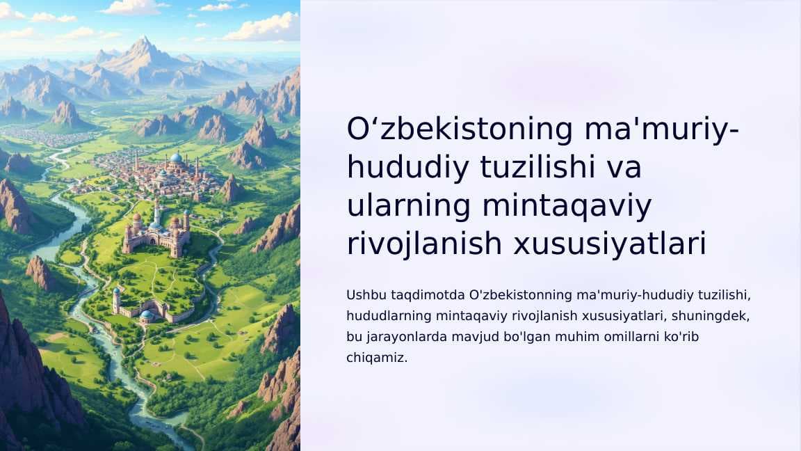 O‘zbekistoning ma'muriy-hududiy tuzilishi va ularning mintaqaviy rivojlanish xususiyatlari