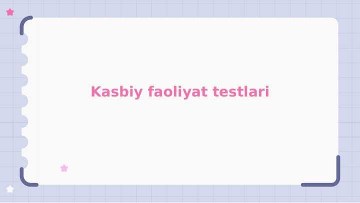 Kasbiy faoliyat sohasidagi testlar