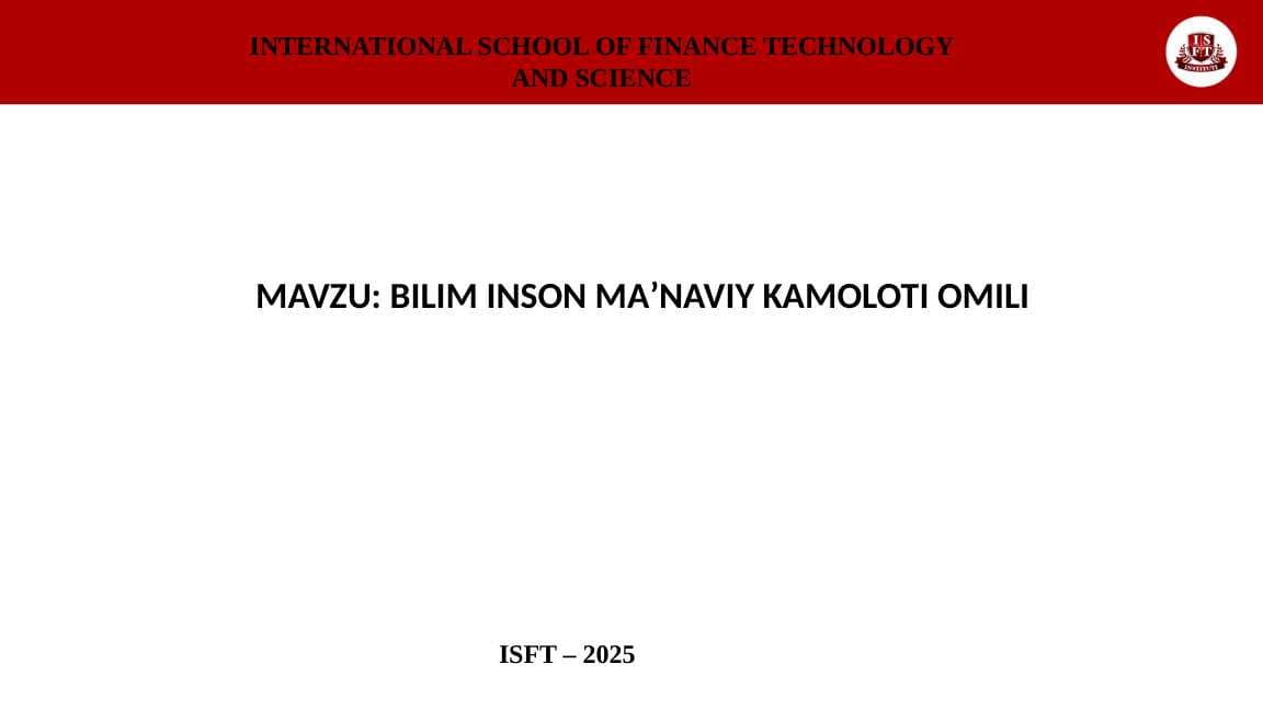 BILIM INSON MAʼNAVIY KAMOLOTI OMILI