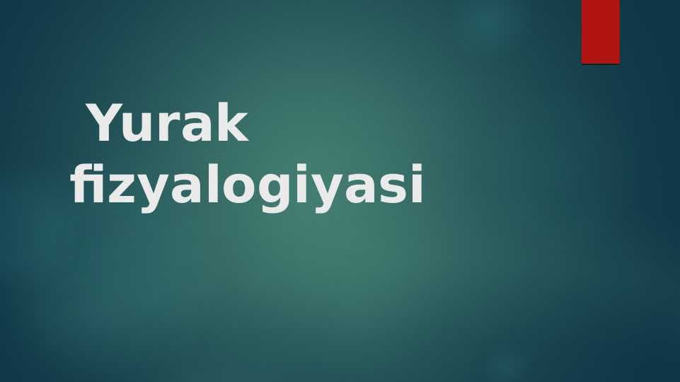 Yurak fiziologiyasi