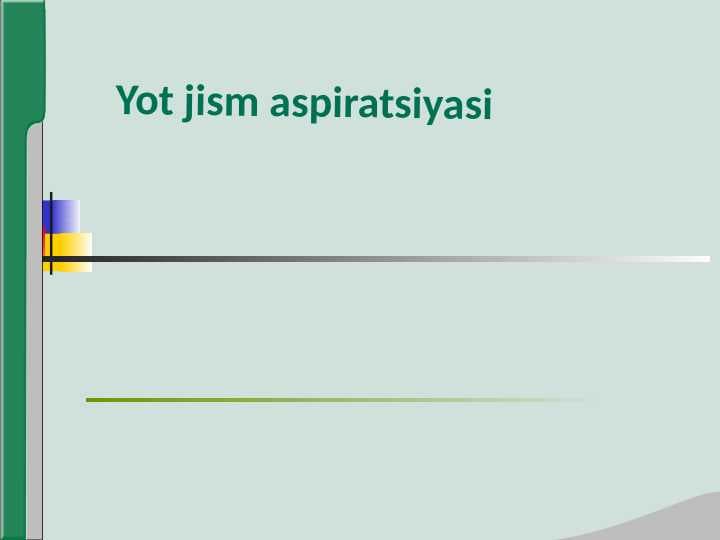 Yot jism aspiratsiyasi