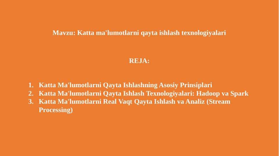 Katta ma'lumotlarni qayta ishlash texnologiyalari