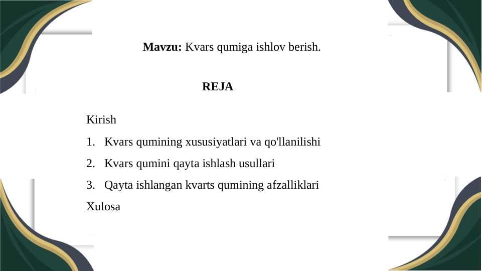 Kvars qumiga ishlov berish