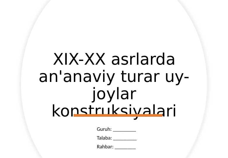 XIX-XX asrlarda an'anaviy turar uy-joylar konstruksiyalari