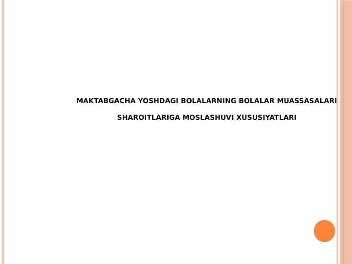 Maktabgacha yoshdagi bolalarning bolalar muassasalari sharoitlariga moslashuvi xususiyatlari