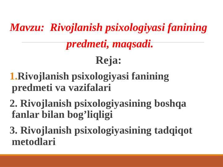 Rivojlanish psixologiyasi fanining  predmeti, maqsadi.