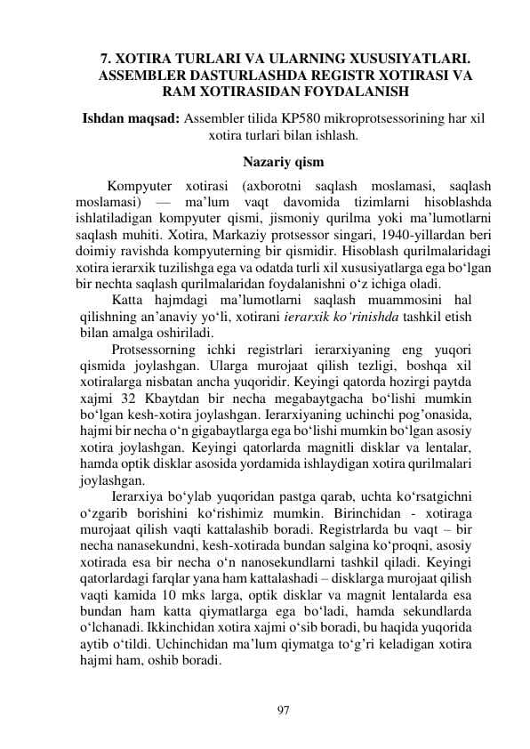XOTIRA TURLARI VA ULARNING XUSUSIYATLARI.  ASSEMBLER DASTURLASHDA REGISTR XOTIRASI VA  RAM XOTIRASIDAN FOYDALANISH