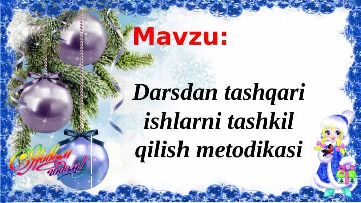 Darsdan tashqari ishlarni tashkil qilish metodikasi