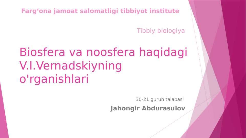 Biosfera va noosfera haqidagi V.I.Vernadskiyning o'rganishlari