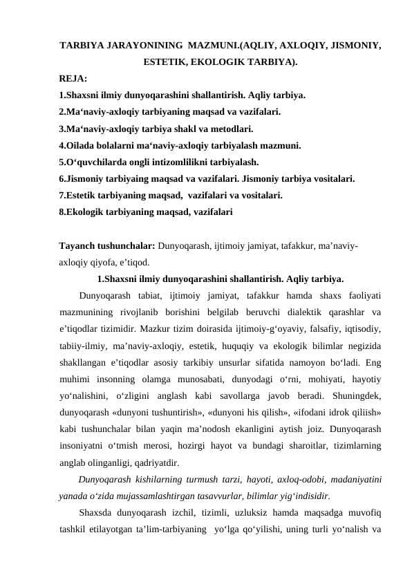 TARBIYA JARAYONINING MAZMUNI. (AQLIY, AXLOQIY, JISMONIY, ESTETIK, EKOLOGIK TARBIYA)