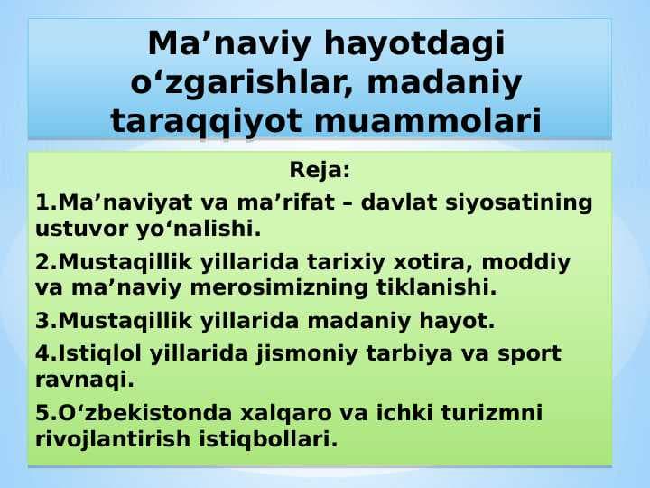Ma’naviy hayotdagi o‘zgarishlar, madaniy taraqqiyot muammolari