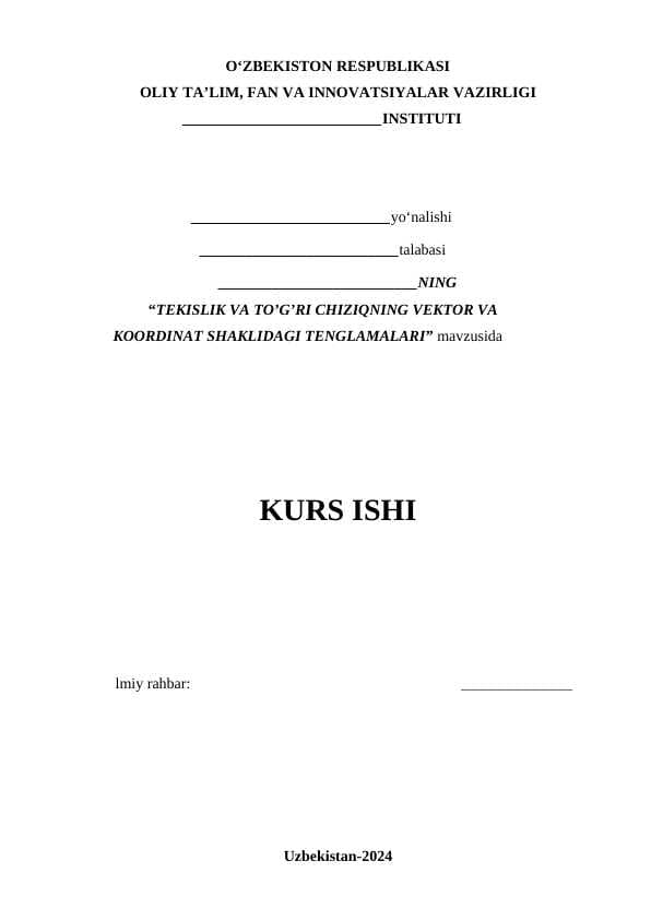 Tekislik va to’g’ri chiziqning vektor va koordinat shaklidagi tenglamalari