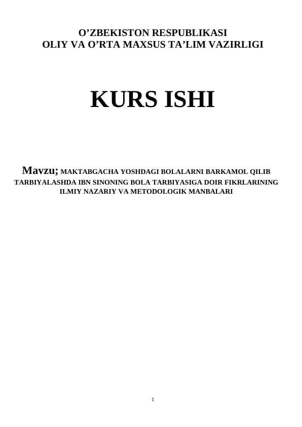 MAKTABGACHA YOSHDAGI BOLALARNI BARKAMOL QILIB TARBIYALASHDA IBN SINONING BOLA TARBIYASIGA DOIR FIKRLARINING ILMIY NAZARIY VA METODOLOGIK MANBALARI