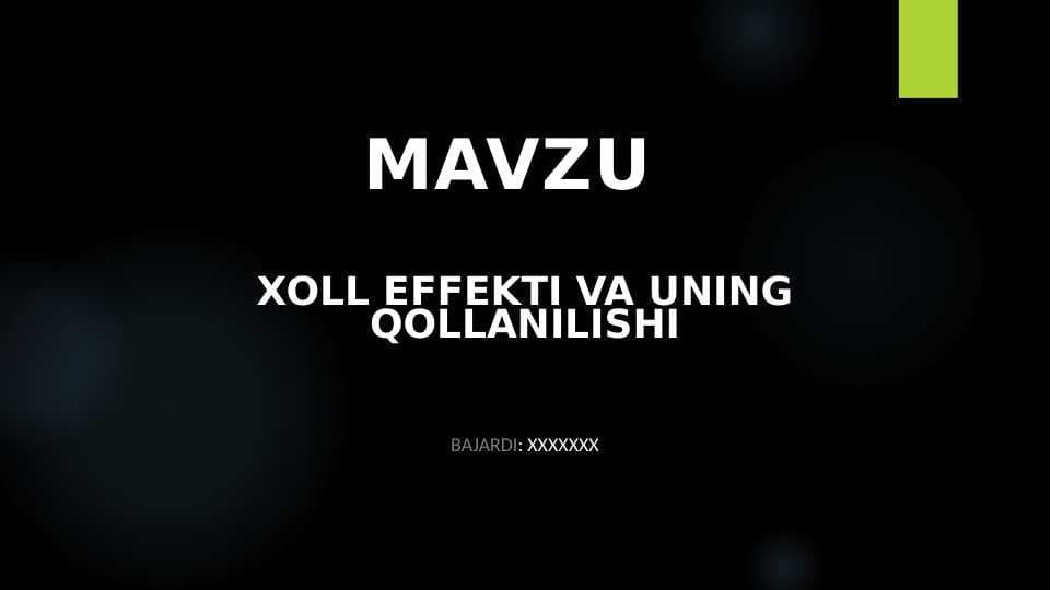 XOLL EFFEKTI VA UNING QOLLANILISHI