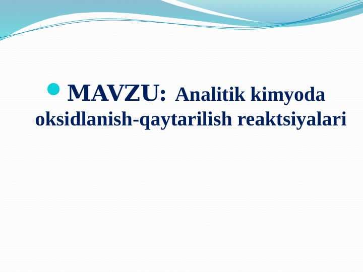 Anаlitik kimyoda oksidlanish-qaytarilish reaktsiyalari