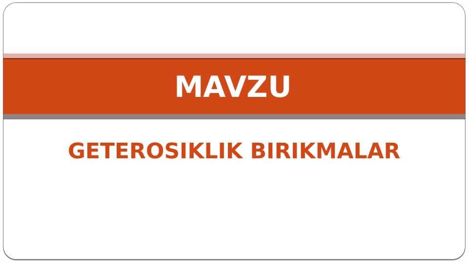 GETEROSIKLIK BIRIKMALAR
