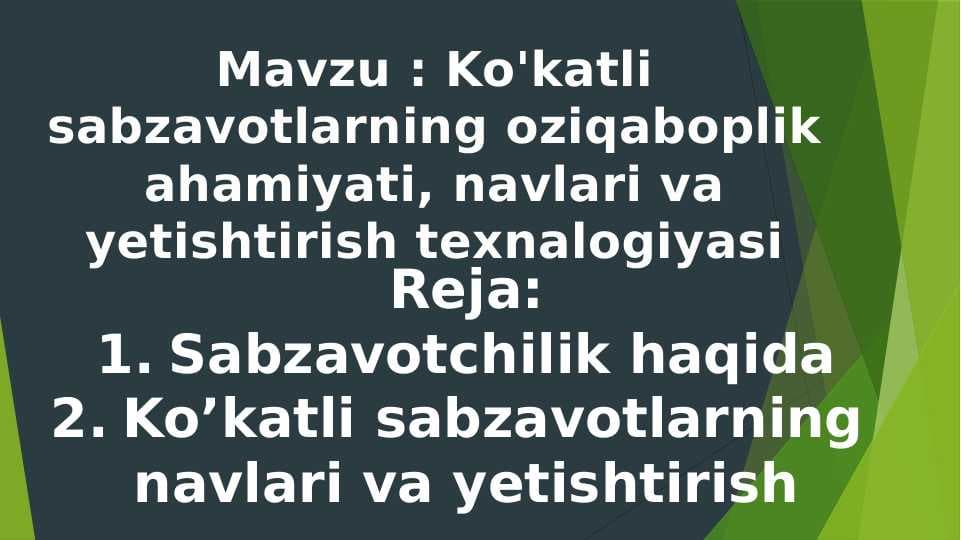 Ko'katli sabzavotlarning oziqaboplik ahamiyati