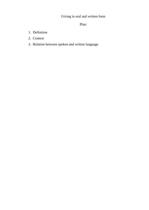 Giving in oral and written form
