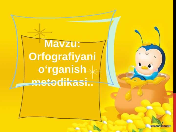 Orfografiyani o‘rganish mеtodikasi