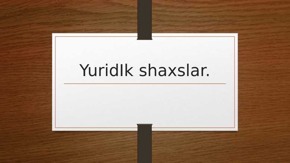 YuridIk shaxslar