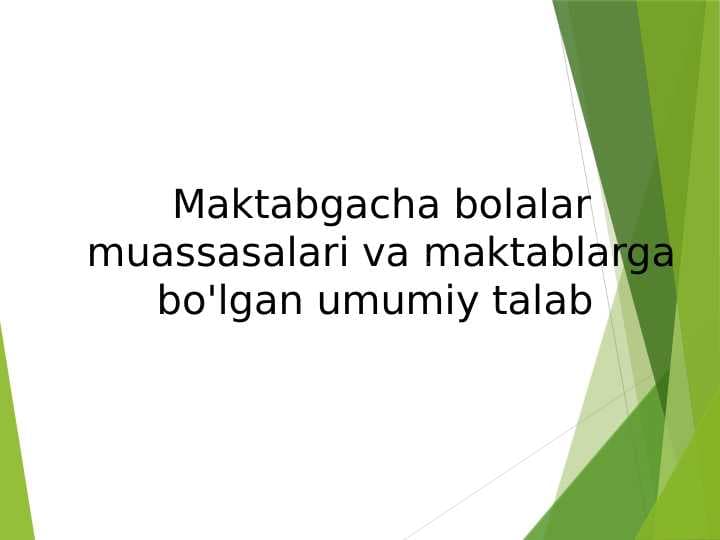 Maktabgacha bolalar muassasalari va maktablarga bo'lgan umumiy talab