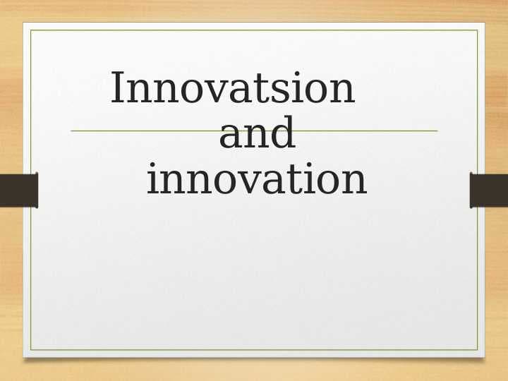 Innovatsion and innovation