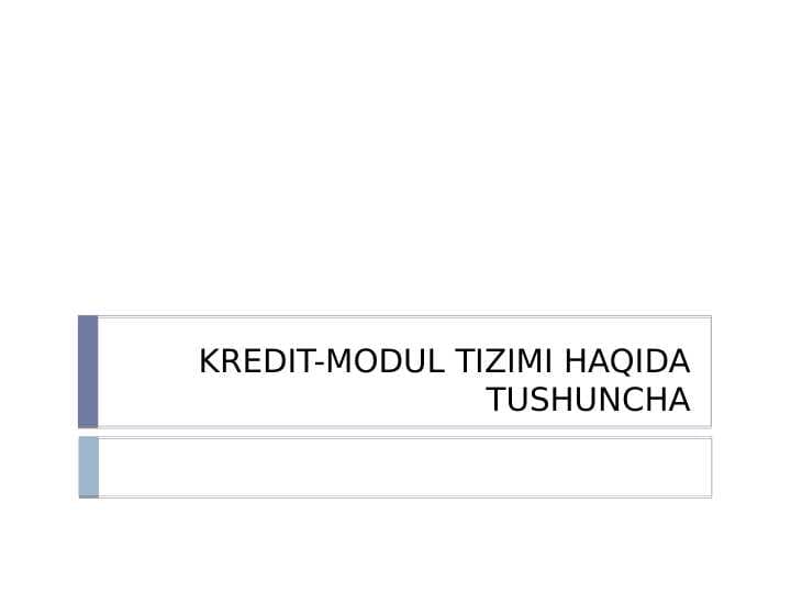 KREDIT-MODUL TIZIMI HAQIDA TUSHUNCHA