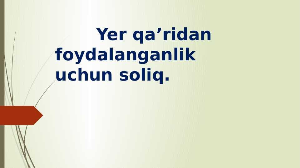 Yer qa’ridan foydalanganlik uchun soliq pptx