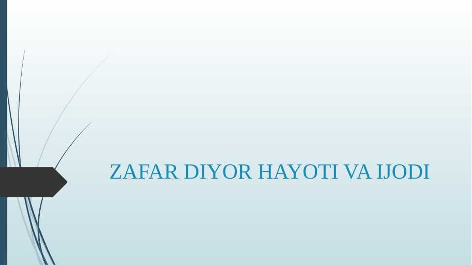 ZAFAR DIYOR HAYOTI VA IJODI