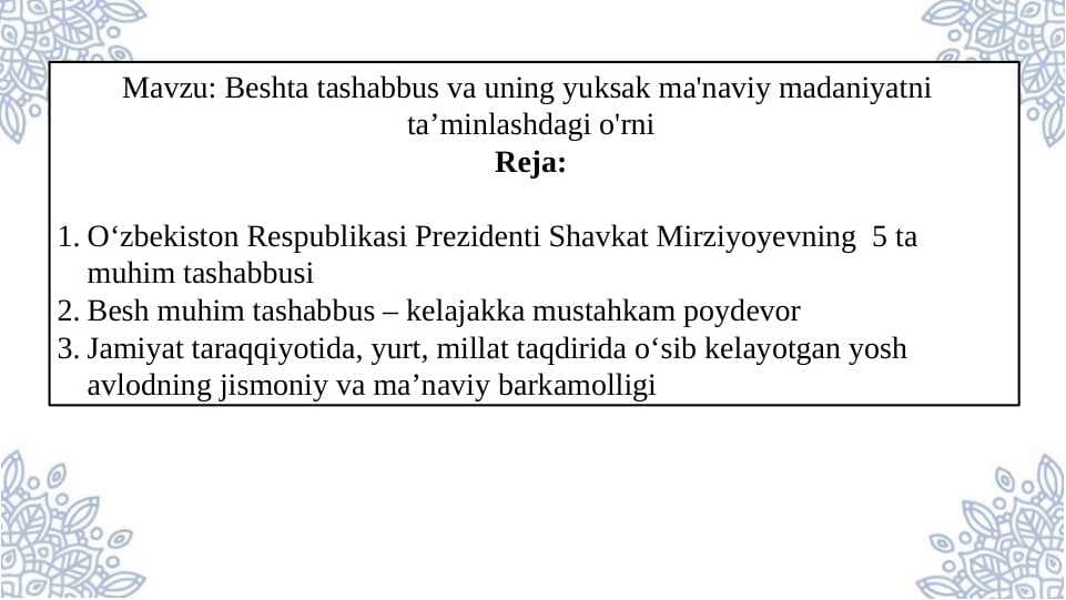 Beshta tashabbus va uning yuksak ma'naviy madaniyatni  ta’minlashdagi o'rni