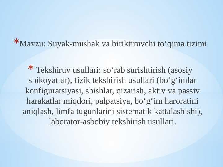 Suyak-mushak va biriktiruvchi to‘qima tizimi