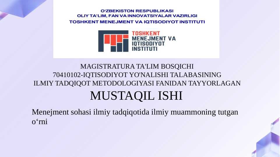 Menejment sohasi ilmiy tadqiqotida ilmiy muammoning tutgan o‘rni