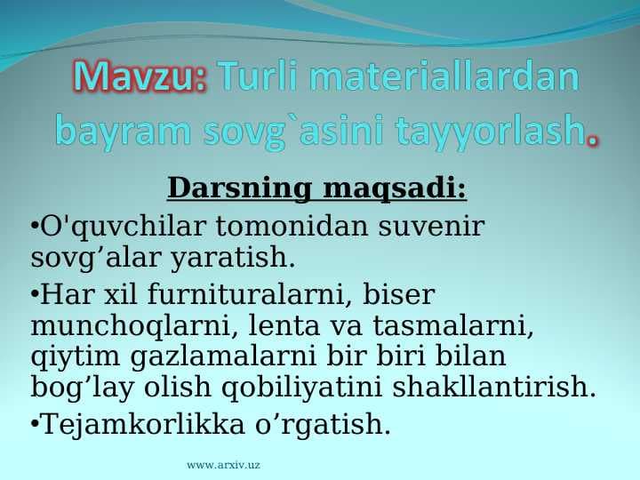 Turli materiallardan bayram sovg`asini tayyorlash