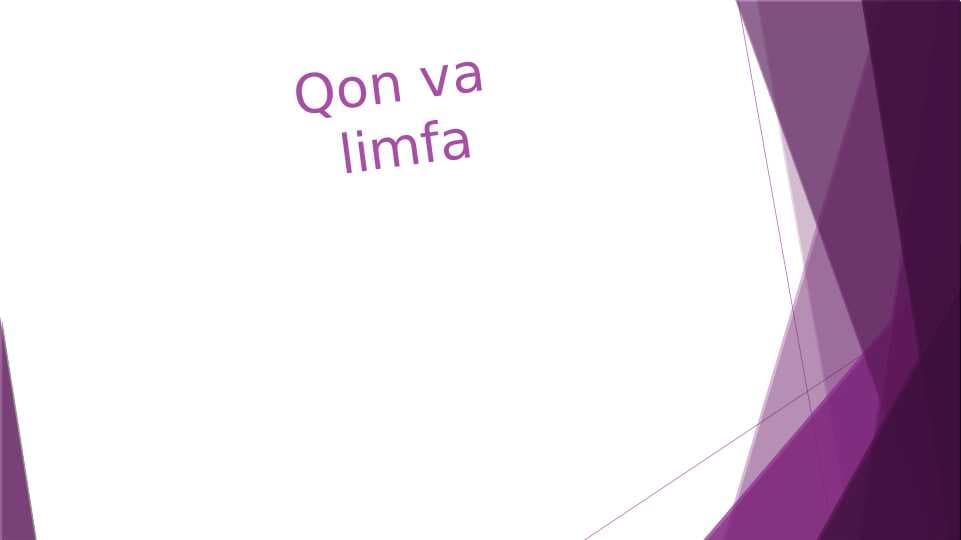 Qon va  limfa