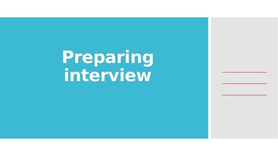 Preparing interview
