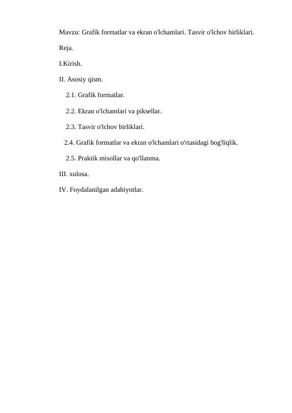 Grafik formatlar va ekran o'lchamlari. Tasvir o'lchov birliklari