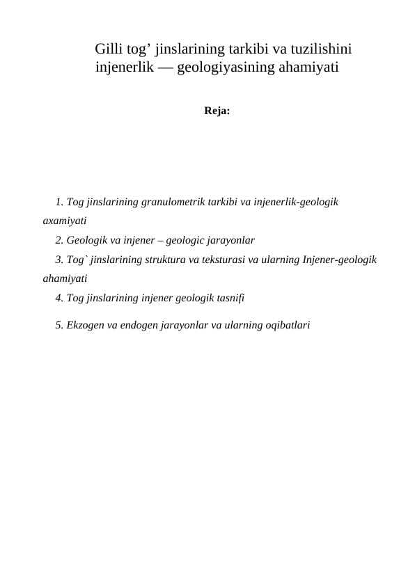 Gilli tog’ jinslarining tarkibi va tuzilishini injenerlik — geologiyasining ahamiyati