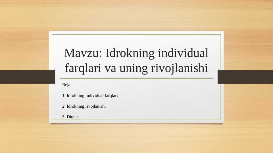 Idrokning individual farqlari va uning rivojlanishi slayd