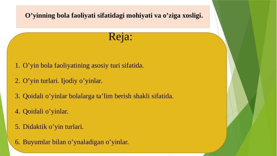 O’yinning bola faoliyati sifatidagi mohiyati va o’ziga xosligi