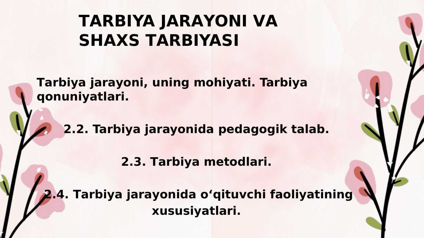 Tarbiya jarayoni va shaxs tarbiyasi