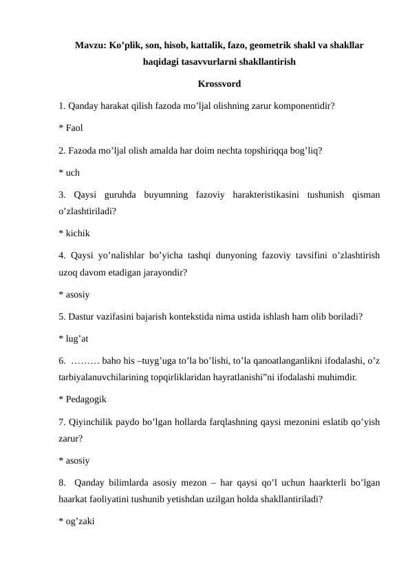 Ko’plik, son, hisob, kattalik, fazo, geometrik shakl va shakllar haqidagi tasavvurlarni shakllantirish krossvord