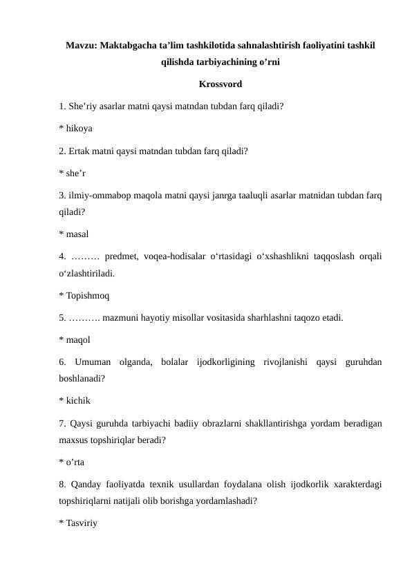 Maktabgacha ta’lim tashkilotida sahnalashtirish faoliyatini tashkil qilishda tarbiyachining o’rni krossvord