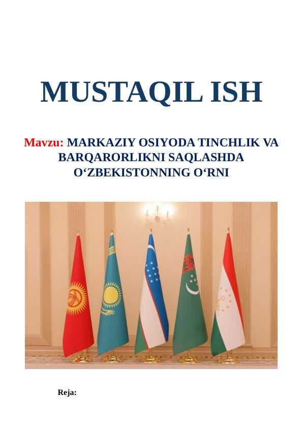 Markaziy Osiyoda tinchlik va barqarorlikni saqlashda O‘zbekistonning o‘rni