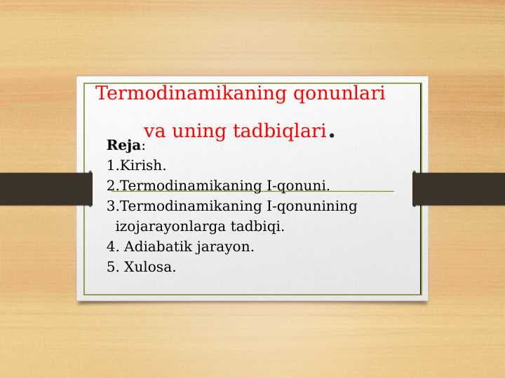 Termodinamikaning qonunlari va uning tadbiqlari