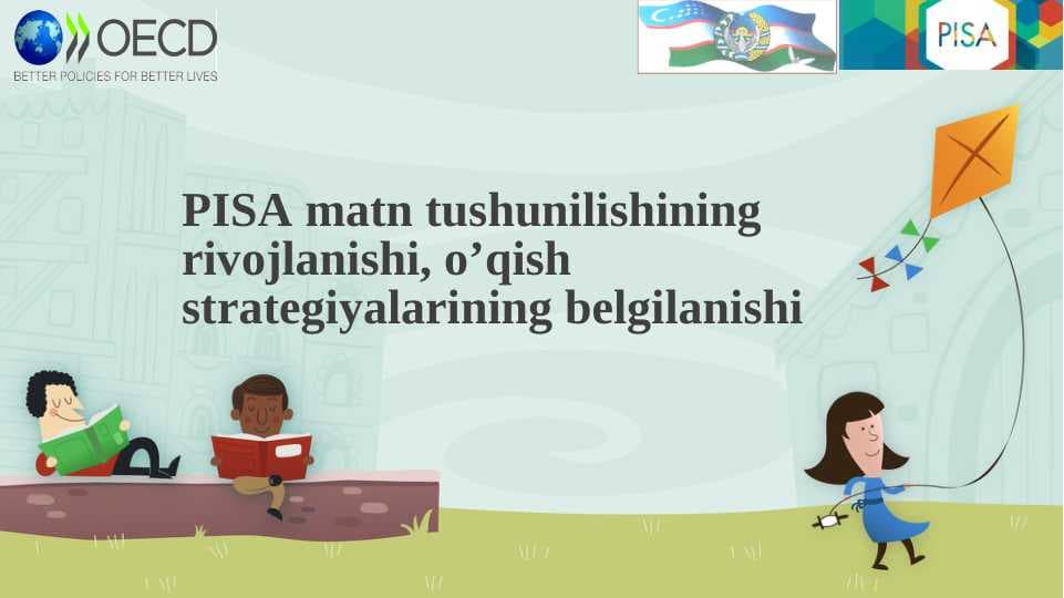 PISA matn tushunilishining rivojlanishi, o’qish strategiyalarining belgilanishi
