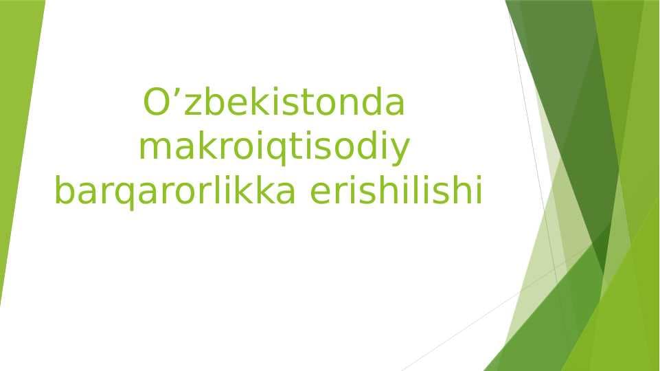 O’zbekistonda makroiqtisodiy barqarorlikka erishilishi